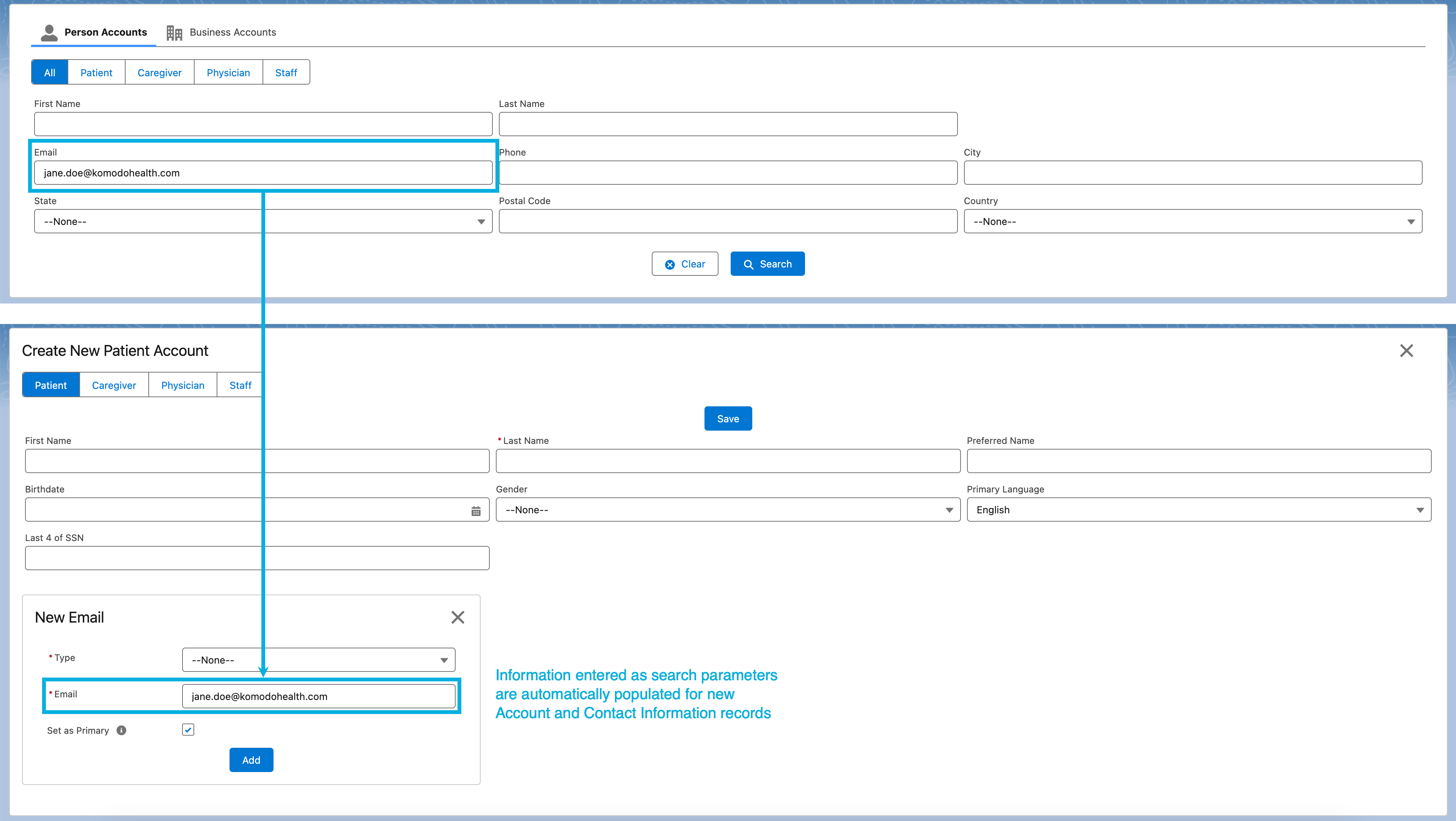 Information entered as search parameters are automatically populated for new Account and Contact Information records